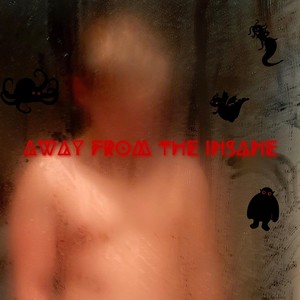 Away from the Insane