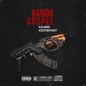 Bando Gospel (feat. Kody Bryant) [Explicit]