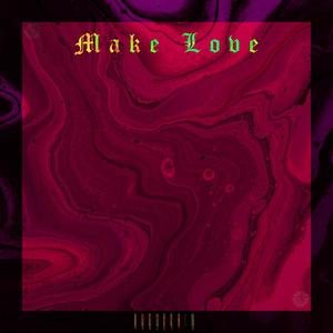 Make Love (Explicit)