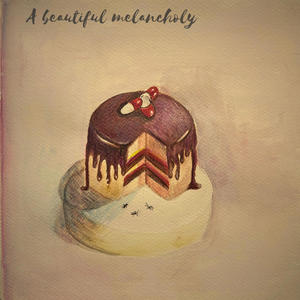 A Beautiful Melancholy