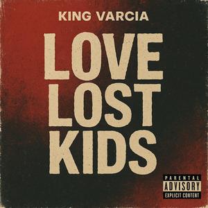 Love Lost Kids (Explicit)