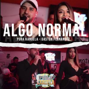 Algo normal (feat. Gaston Fernández)