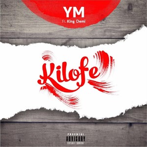 Kilofe (feat. King Demi)