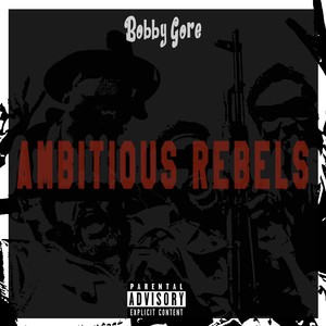 Ambitious Rebels (Explicit)