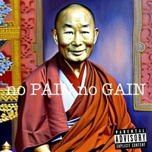 no Pain no Gain (Explicit)