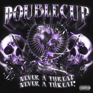 Never A Threat (Explicit)