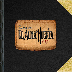 Zainos One el Alma Muerta, Vol. 1 (Explicit)