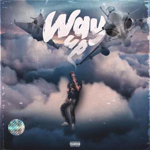 Way Up (Explicit)