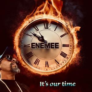 Its our time. (Explicit)