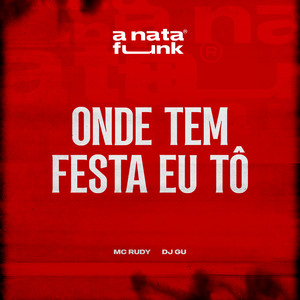 Onde Tem Festa Eu Tô (Explicit)