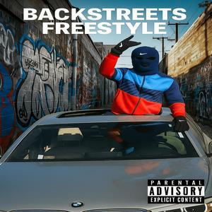 Backstreets Freestyle (Explicit)