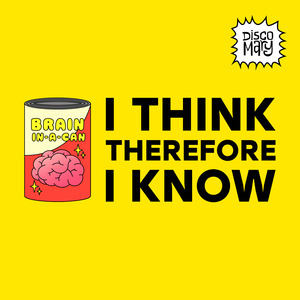 I Think Therefore I Know