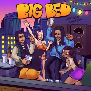 BIG BED (feat. KvngRoyalty) (Explicit)
