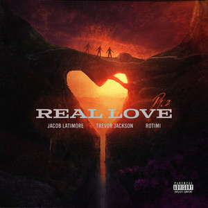 Jacob Latimore - Real Love, Pt. 2 (Explicit)