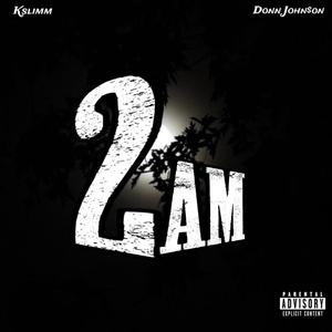 2am (feat. Donn John$on) (Explicit)