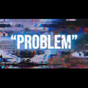 Problem (feat. Zrrryk) [Explicit]