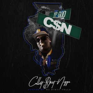 CSN (Collett St Nigga)