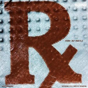 Rx (feat. Jay Hustle) (Explicit)