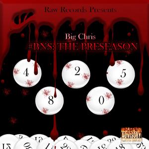 BNS: The Preseason (Explicit)