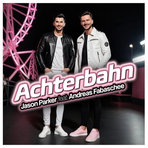 Achterbahn (feat. Andreas Fabaschee)