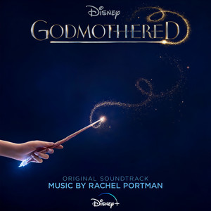 Godmothered (Original Soundtrack) (魔法教母 电影原声带)