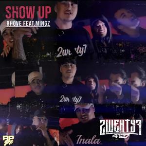 Show up (feat. Mingz) [Explicit]