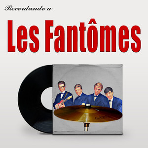 Recordando a Les Fantômes