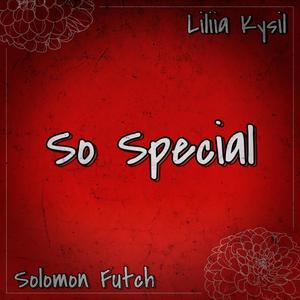 So Special (feat. Liliia Kysil)