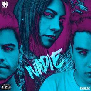 Nadie (feat. Domac) [Explicit]