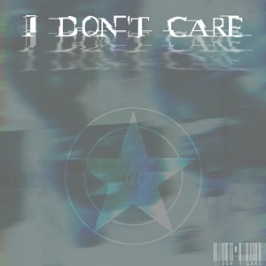 I don't care (Explicit)