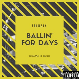 Ballin' for Days (Explicit)