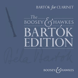 The Boosey & Hawkes Bartók Edition | Bartók for Clarinet