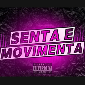 Senta e Movimenta (Explicit)