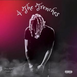 4 The Trenches (Explicit)