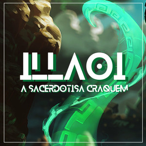 Illaoi, a Sacerdotisa Cráquem