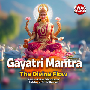 Gayatri Mantra - The Divine Flow