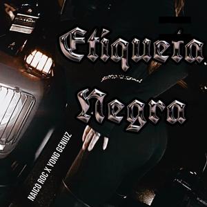Etiqueta Negra, Pt. 2 (feat. Yong Geniuz) (Explicit)