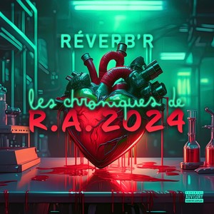 Les chroniques de R.A. 2024 (Explicit)