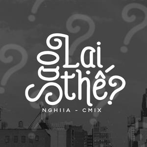 Sao Lại Thế(feat. CM1X)