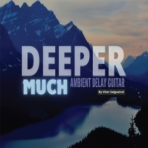 Much Deeper