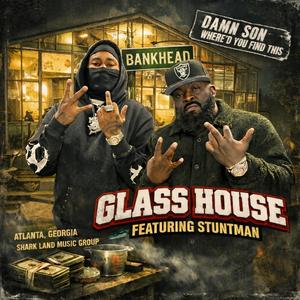 GLASSHOUSE (feat. Stuntman) (Explicit)