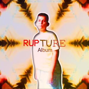 Rupture Album (Explicit)