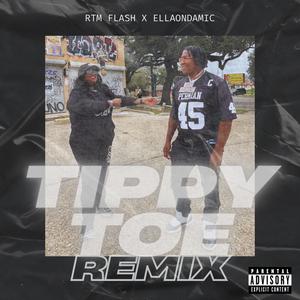 Tippy Toe Remix (feat. EllaOnDaMic) [Tippy Toe Remix] [Explicit]