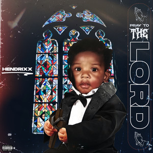 Pray To The Lord (Explicit)