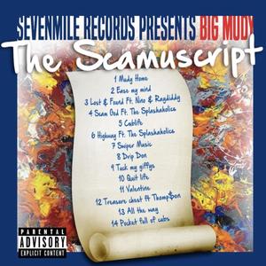 Seven Mile Records Presents The Scamuscript (Explicit)