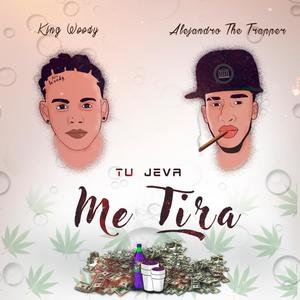 Tu Jeva Me Tira (feat. King Woody)