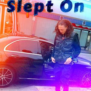 SLEPT ON! (feat. LIEK) (Explicit)
