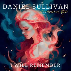 I Will Remember (Orchestral Edit)