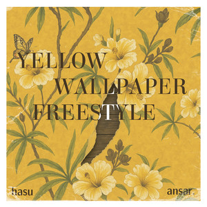 Yellow Wallpaper Freestyle