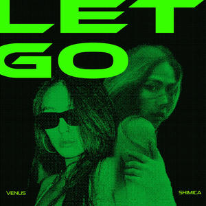 Let Go (feat. Venus)